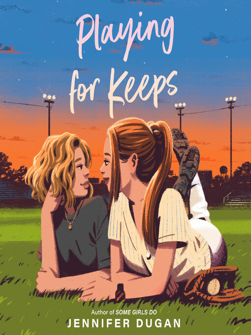 Title details for Playing for Keeps by Jennifer Dugan - Available